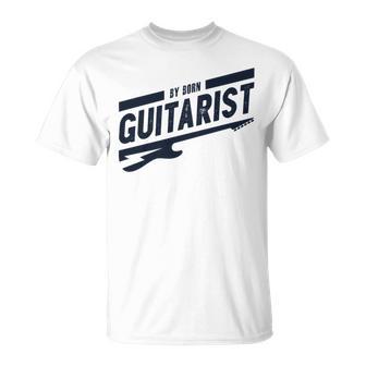 By Born Guitarist Unisex T-Shirt | Favorety CA