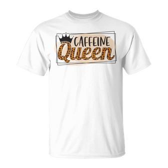 Caffeine Queen Graphic Shirt Design Unisex T-Shirt | Favorety UK