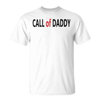 Call Of Daddy Unisex T-Shirt | Favorety UK