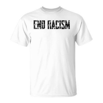 Civil Rights End Racism Mens Protestor Anti-Racist Unisex T-Shirt | Mazezy UK