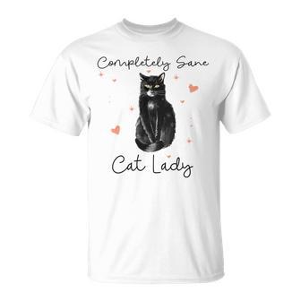 Completely Sane Cat Lady Cat Lover Unisex T-Shirt | Favorety CA