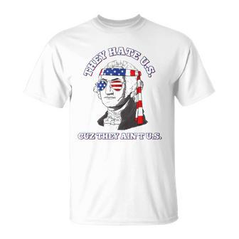 Cuz They Aint Us 4Th Of July Washington Patriotic T-shirt - Thegiftio UK