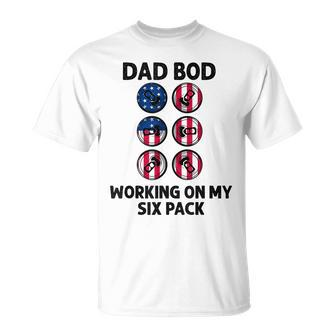 Dad Bod Working On My Six Pack Funny Beer Flag 4Th Of July Unisex T-Shirt - Seseable