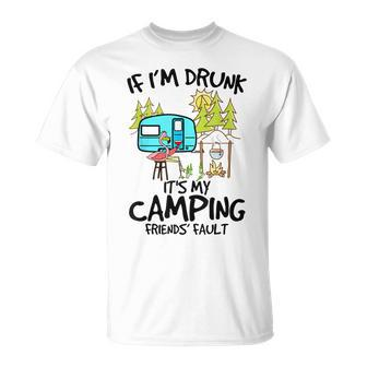 If Im Drunk Its My Camping Friends Fault Outdoors Flamingo T-shirt - Thegiftio UK