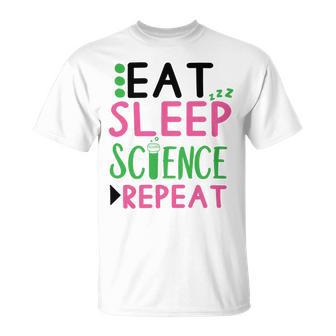 Eat Sleep Science Repeat Unisex T-Shirt | Favorety CA