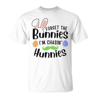 Forget The Bunnies Im Chasing Hunnies Funny Boys Easter Gift Unisex T-Shirt | Favorety DE