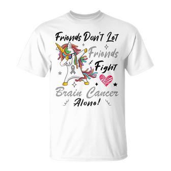 Friends Dont Let Friends Fight Brain Cancer Alone Unicorn Grey Ribbon Brain Cancer Brain Cancer Awareness Unisex T-Shirt | Favorety AU