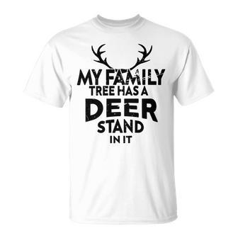 Funny Deer Quotemy Family Tree Has A Deer Stand In It Deer Lovers Unisex T-Shirt | Favorety AU