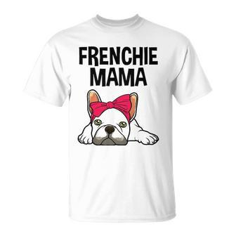 Funny Frenchie Mom French Bulldog Design For Women Unisex T-Shirt | Mazezy