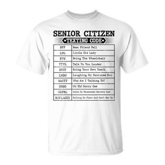 Funny Senior Citizens Texting Code For Old People Grandpa Unisex T-Shirt - Seseable