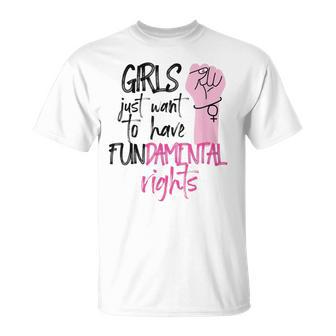 Girls Just Wanna Have Fundamental Human Rights Funny V2 Unisex T-Shirt | Favorety DE