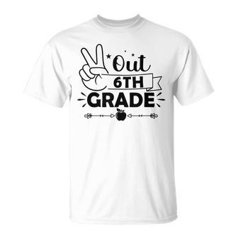 Graduation Peace Out 6Th Grade Funny End Of School Year Unisex T-Shirt | Mazezy UK