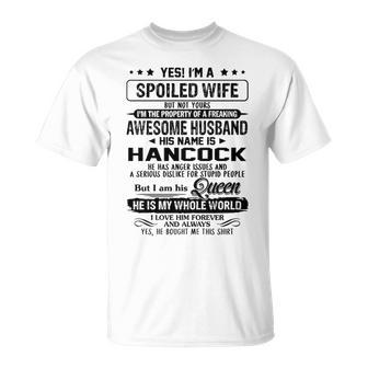 Hancock Name Spoiled Wife Of Hancock T-Shirt - Seseable