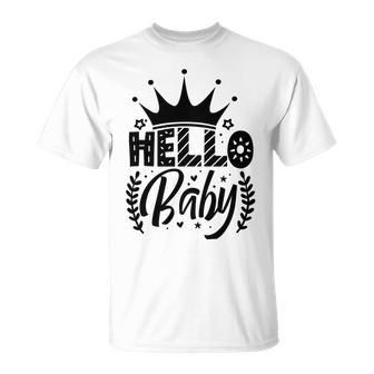 Hello Baby Graphic Design For New Coming Babys Unisex T-Shirt | Favorety CA