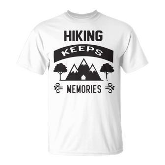 Hiking Keeps Memories Gifts For Who Loves Hiking Hunting V2 Unisex T-Shirt | Favorety DE