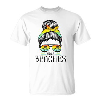 Hola Beaches Funny Beach Vacation Summer For Women Men Unisex T-Shirt | Mazezy