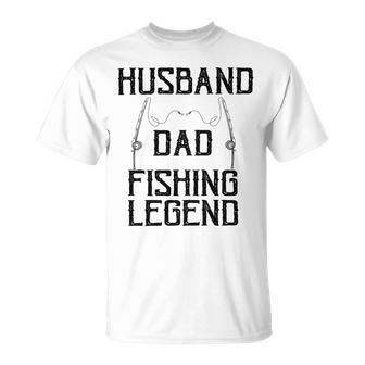 Husband Dad Fishing Legend Funny Fathers Day Father Fishermen Fishing Lovers Fishing V2 Unisex T-Shirt | Favorety CA