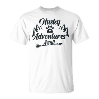 Husky Adventure Await Siberian Husky Adventures Hiking With Huskies Gift For Husky Lover V2 Unisex T-Shirt | Favorety DE