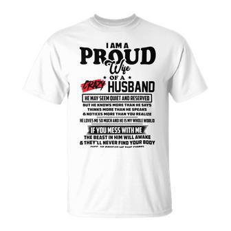 I Am A Proud Wife Of A Crazy Husband V2 Unisex T-Shirt | Favorety