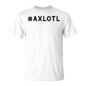 I Axlotl Questions Cute Axlotl V4 Unisex T-Shirt | Favorety DE