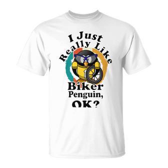 I Really Like Biker Penguin Ok Unisex T-Shirt | Favorety CA