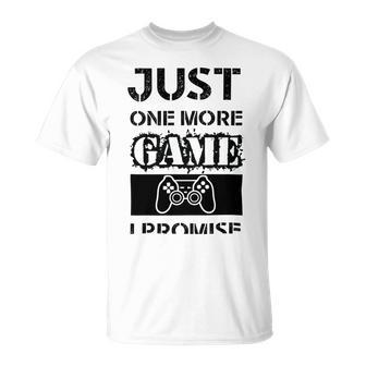 Just One More Game I Promise Unisex T-Shirt | Favorety UK