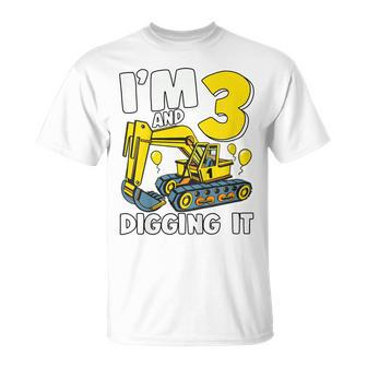 Kids Im 3 And Digging It 3 Years Boys 3Rd Birthday Excavator Unisex T-Shirt - Seseable