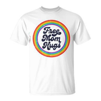 Lgbtq Free Mom Hugs Gay Pride Lgbt Ally Rainbow Lgbt Unisex T-Shirt | Mazezy