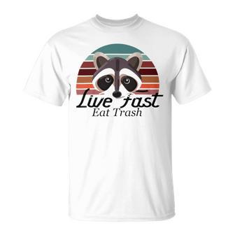 Live Fast Eat Trash 790 Shirt Unisex T-Shirt | Favorety