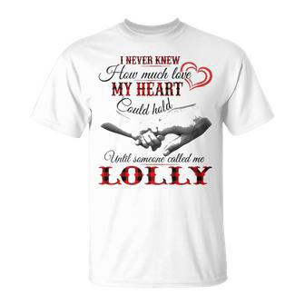 Lolly Grandma Until Someone Called Me Lolly T-Shirt - Seseable