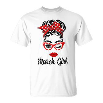 March Girl Women Face Wink Eye Bandana Birthday Gifts 548 Trending Shirt Unisex T-Shirt | Favorety UK