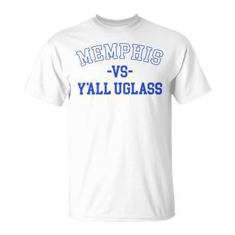 Memphis Vs Yall Uglass Unisex T-Shirt | Favorety DE