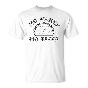 Mo Money Mo Tacos Tacos Tuesday T-shirt - Thegiftio UK
