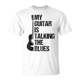 My Guitar Is Talking The Blues - Music Genre Guitarist Unisex T-Shirt - Seseable