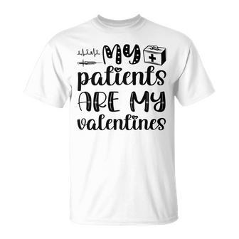 My Patients Are My Valentines 141 Trending Shirt Unisex T-Shirt | Favorety CA