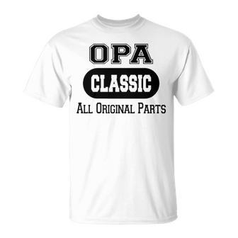 Opa Grandpa Classic All Original Parts Opa T-Shirt - Seseable