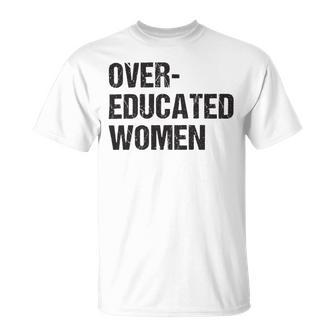 Over Educated Women V2 Unisex T-Shirt | Favorety DE