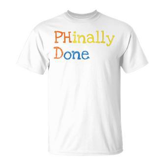 Phinally Done Unisex T-Shirt | Favorety CA