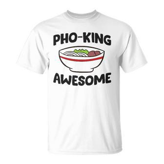 Pho King Awesome Ramen Asian Ramen Pho T-shirt - Thegiftio UK