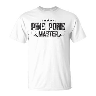Ping Pong Master Pingpong Table Tennis Player Unisex T-Shirt | Mazezy