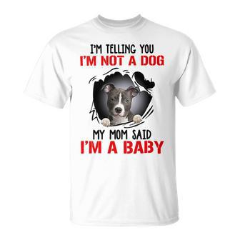 Pitbull Im Telling You Im Not A Dog 789 Shirt Unisex T-Shirt | Favorety UK