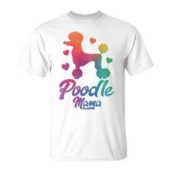 Poodle Mama Colorful Poodle Dog Mom Unisex T-Shirt | Favorety CA