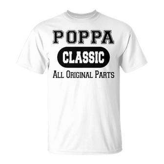 Poppa Grandpa Classic All Original Parts Poppa T-Shirt - Seseable