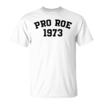 Pro Roe 1973  V2 Unisex T-Shirt