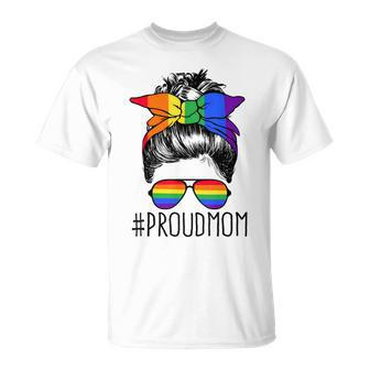 Proud Mom Messy Hair Bun Lgbtq Rainbow Flag Lgbt Pride Ally V3 Unisex T-Shirt - Seseable