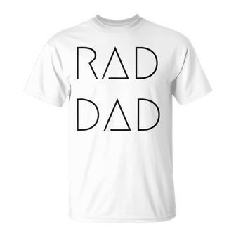 Rad Dad For A To His Father On His Fathers Day T-shirt - Thegiftio UK