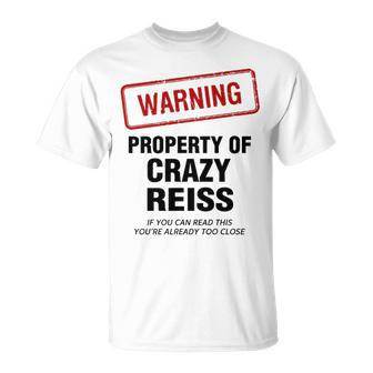 Reiss Name Warning Property Of Crazy Reiss T-Shirt - Seseable