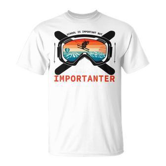 School Is Important But Skiing Is Importanter Unisex T-Shirt | Favorety AU