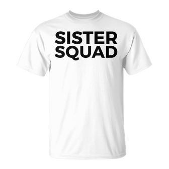 Sister Squad T-shirt - Thegiftio UK