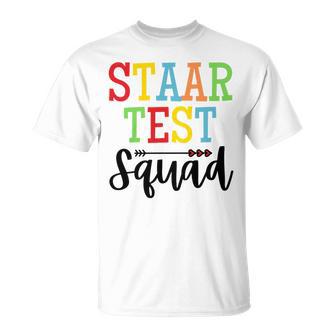 Staar Test Squad Teacher Test Day Clothes Unisex T-Shirt | Favorety DE